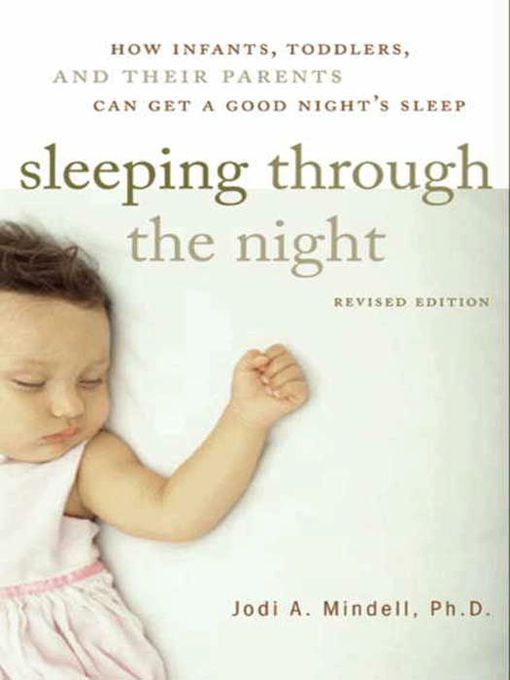Title details for Sleeping Through the Night by Jodi A. Mindell - Available